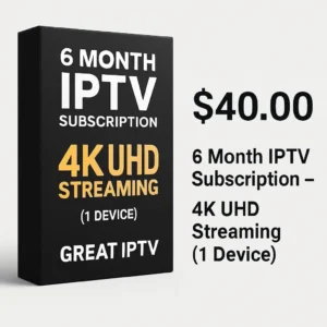 4K IPTV subscription for 6 months with live TV and premium sports channels